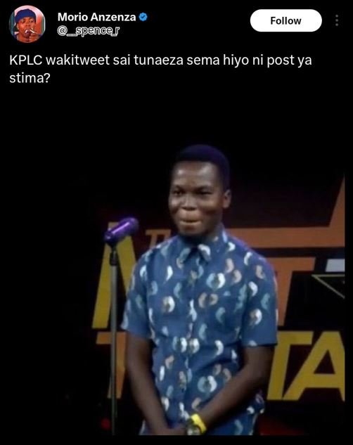 Morio anzenza spencer follow kplc wakitweet sai tunaeza sema hiyo ni post ya sti