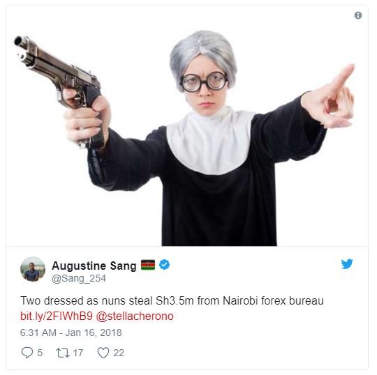 Augustine sang sang_254 two dressed as nuns steal sh3.5m from nairobi forex bure