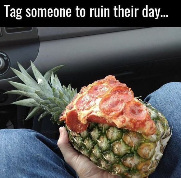 Tag someone to ruin their day _