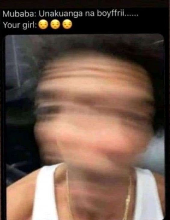 Mubaba unakuanga na boyffrii your girl