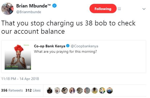 Brian mbunde brianmbunde following that you stop charging us 38 bob to check our