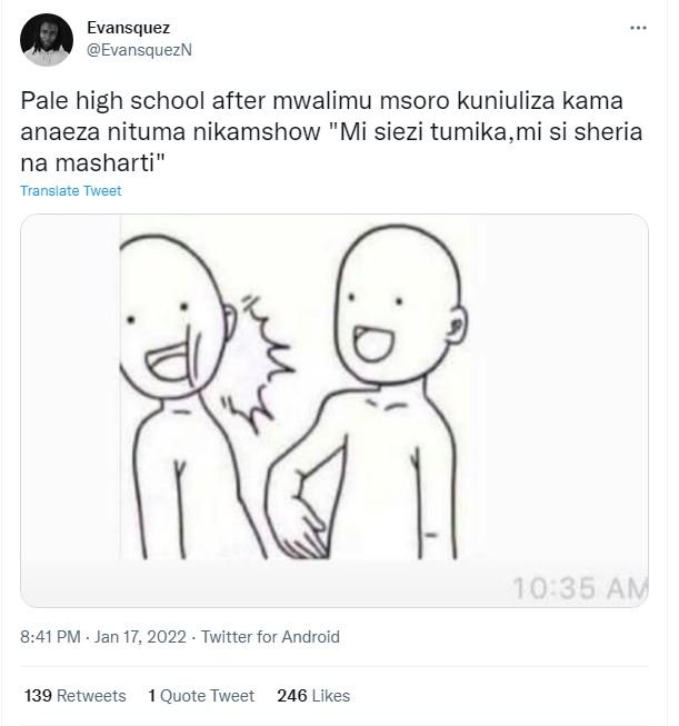 Evansquez EvansquezN Pale high school after mwalimu msoro kuniuliza kama anaeza