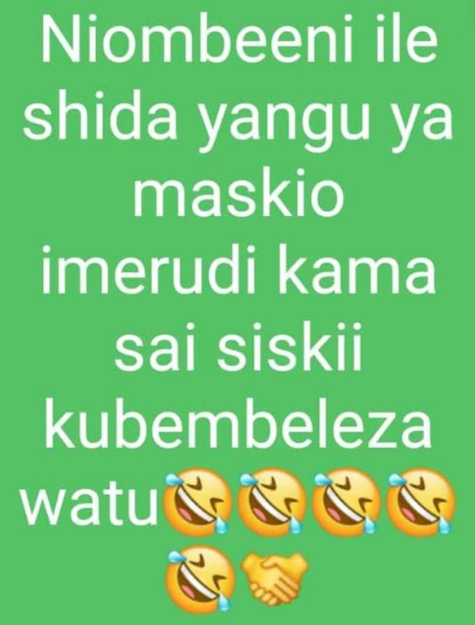 Niombeeni ile shida yangu ya maskio imerudi kama sai siskii kubembeleza watu