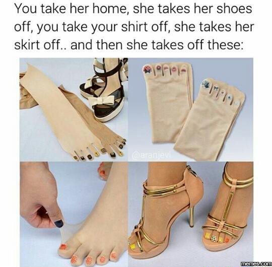 You take her home she takes her shoes off, you take your shirt off, she takes he