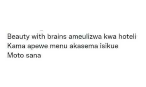 Beauty with brains ameulizwa kwa hoteli kama apewe menu akasema isikue moto sana