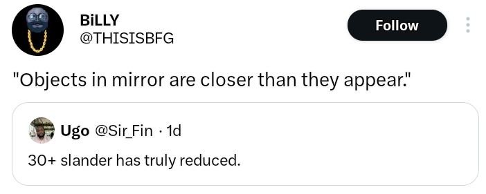 Billy thisisbfg follow objects in mirror are closer than they appear ugo sir_fin