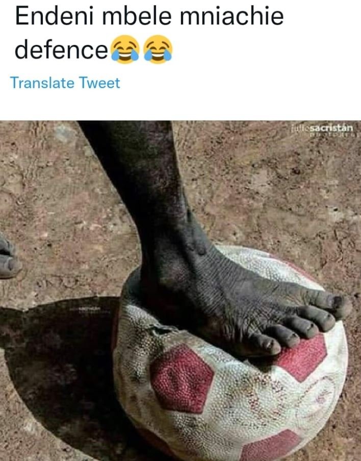 Endeni mbele mniachie defence Translate Tweet saaistan