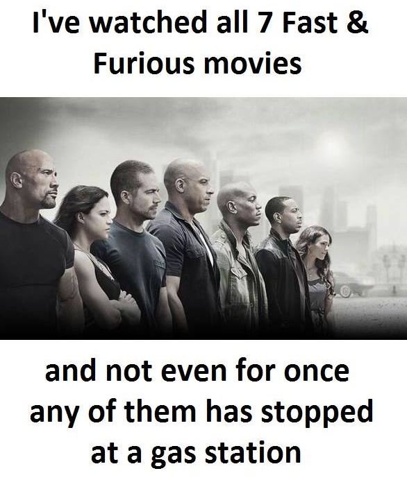 1 i've watched all 7 fast furious movies and not even for once any of them has s