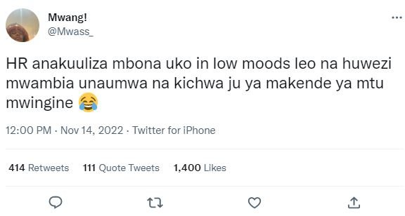 Mwang! mwass hr anakuuliza mbona uko in low moods leo na huwezi mwambia unaumwa