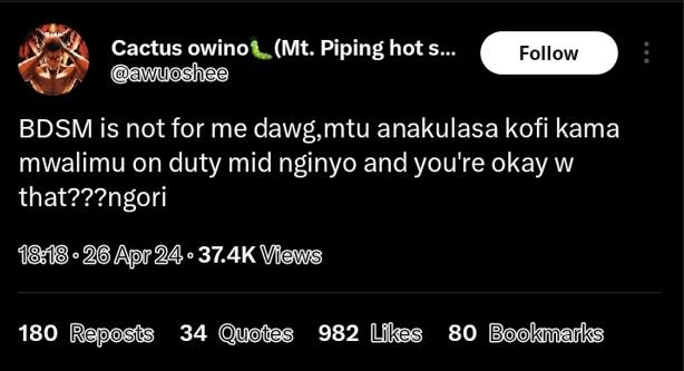 Cactus owino mt. piping hot s . awuoshee follow bdsm is not for me dawg,mtu anak