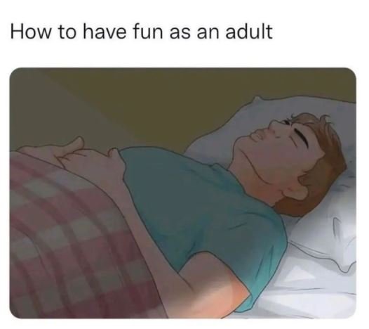 How to have fun as an adult