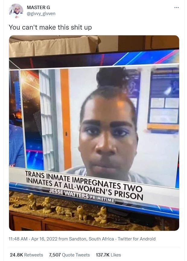 Master g givvy_givven you can't make this shit up trans inmates inmate at impreg