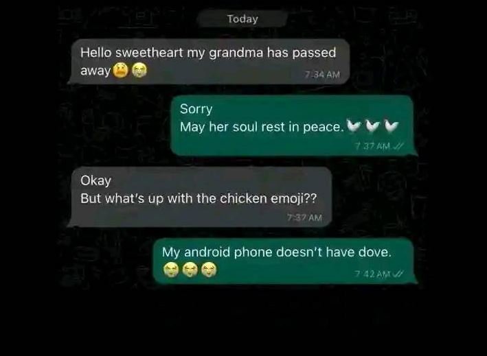 Today hello sweetheart my grandma has passed away am sorry may her soul rest in