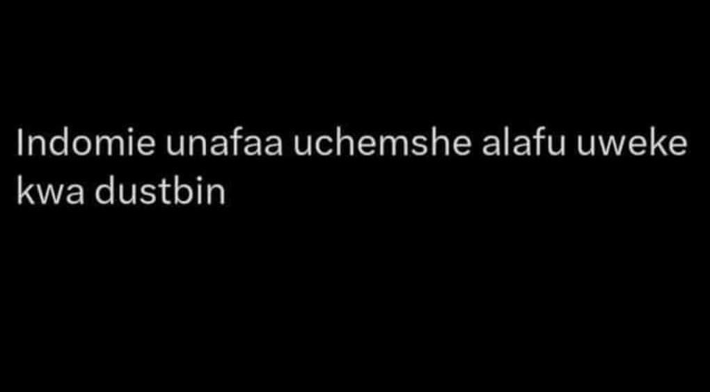 Indomie unafaa uchemshe alafu uweke kwa dustbin