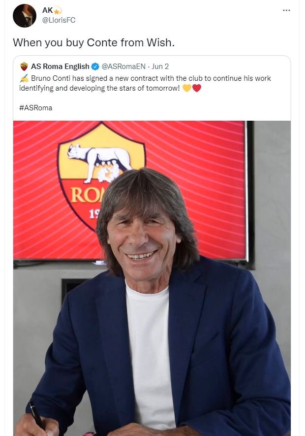 Ak llorisfc when you buy conte from wish. as roma english asromaen jun 2 bruno c