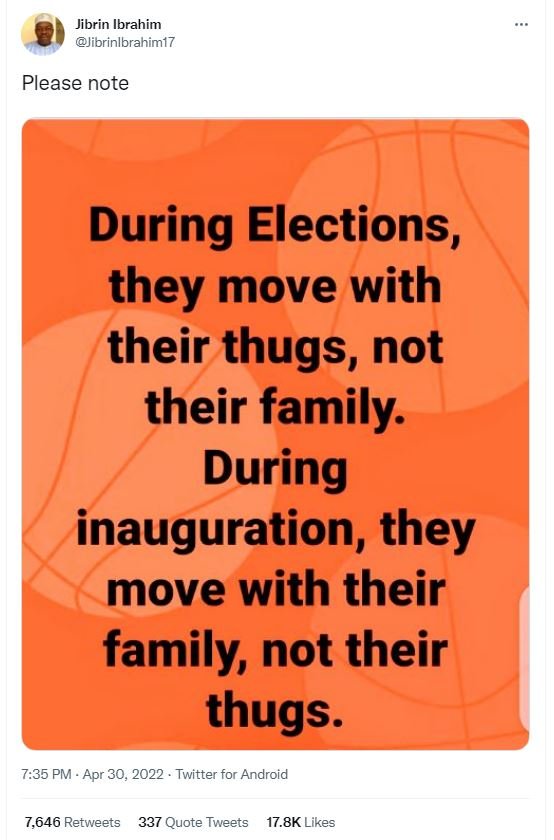 Jibrin ibrahim jibrinlbrahim17 please note during elections, they move with thei