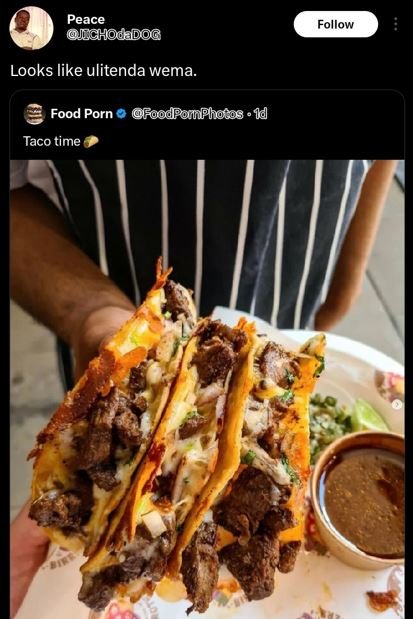 Peace echodadg follow looks like ulitenda wema. food porn roodfonfhocos taco tim
