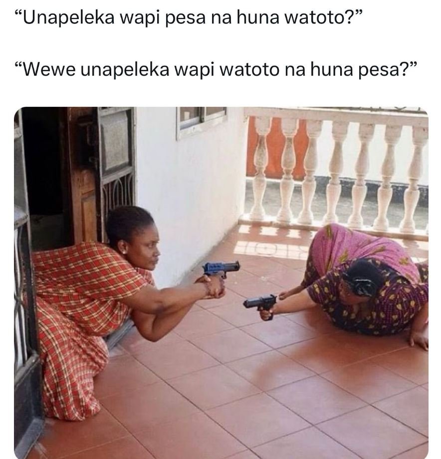 66 'unapeleka wapi pesa na huna watoto? 'wewe unapeleka wapi watoto na huna pesa