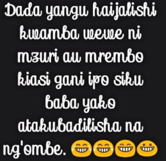 Dada gangu haijalishi buambo ueue ni mvauri au mrembo biasi gani ipo sibu 6a60 g