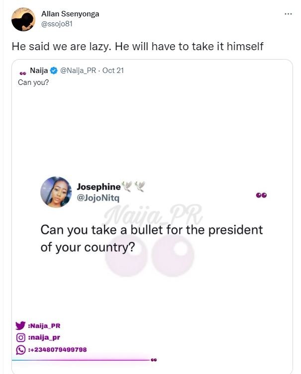 Allan ssenyonga ssojo81 he said we are lazy. he will have to take it himself nai