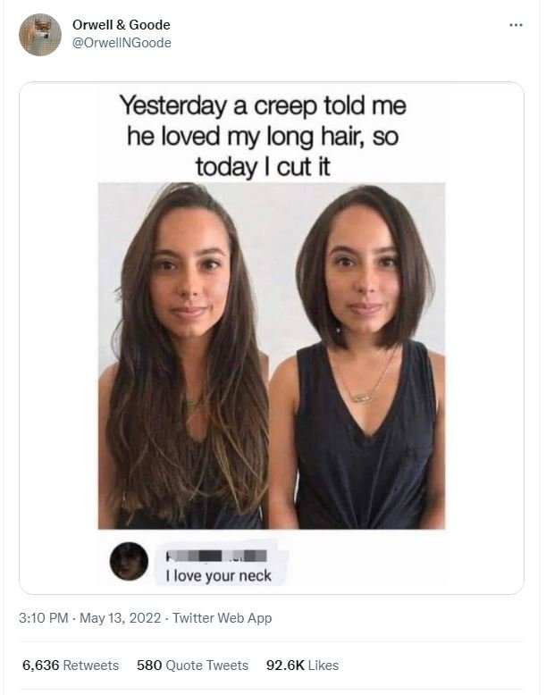 Orwell goode orwellngoode yesterday a creep told me he loved my long hair so tod