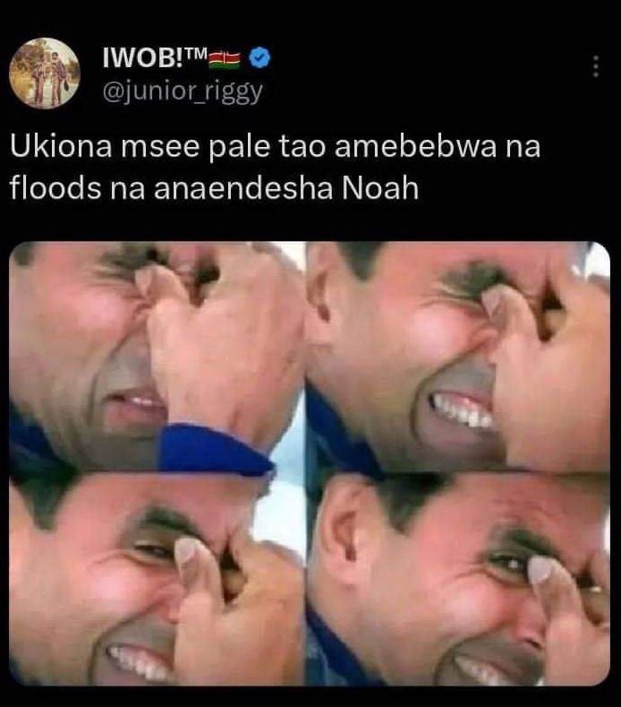 Iwob!tm junior_riggy ukiona msee pale tao amebebwa na floods na anaendesha noah