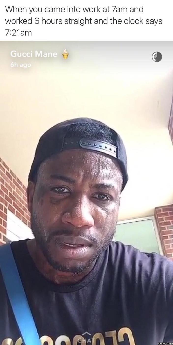 When you came into work at 7am and worked 6 hours straight and the clock says 72