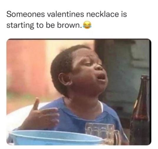 Someones valentines necklace is starting to be brown