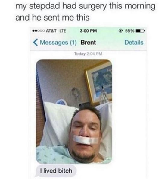 My stepdad had surgery this morning and he sent me this ooo at8t lie 3 0o pm mes