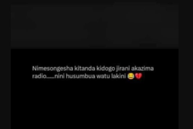 Nimesongesha kltanda kidogo jlrani akazima radio ninlhusumbua walu lakini