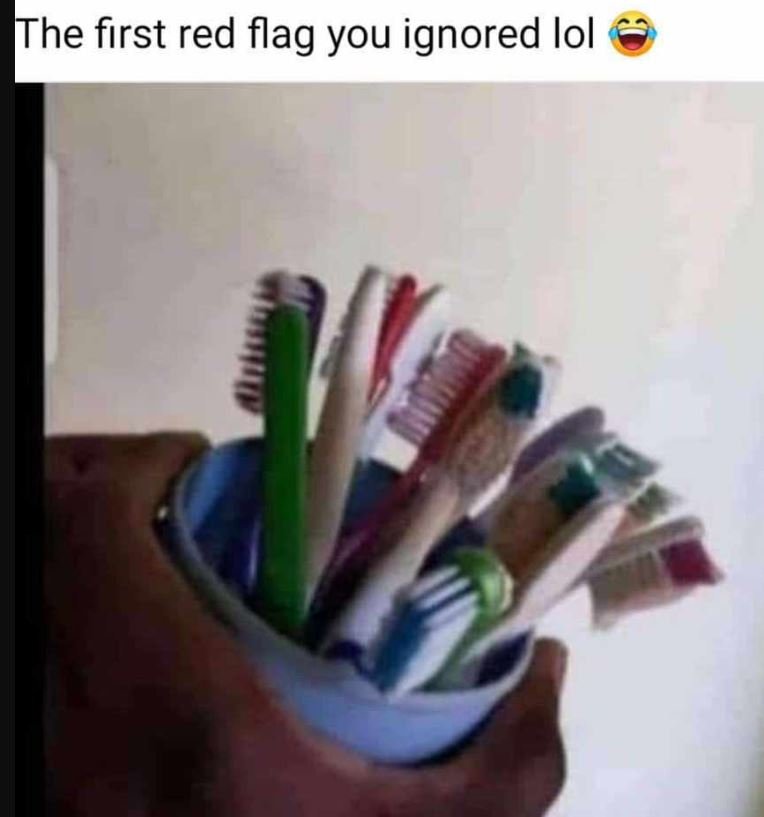 The first red flag you ignored lol