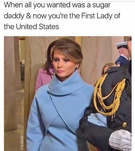 When all you wanted was a sugar daddy now you're the first lady of the united st