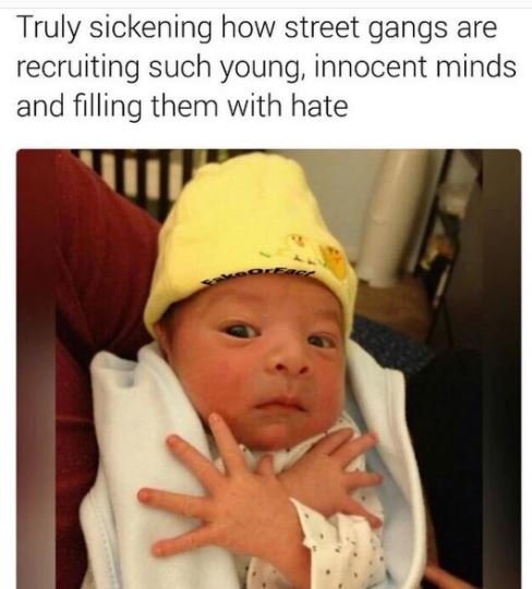 Truly sickening how street gangs are recruiting such young innocent minds and fi