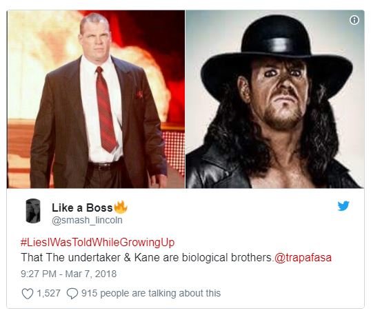 Like boss smash lincoln lieslwastoldwhilegrowingup that the undertaker kane are
