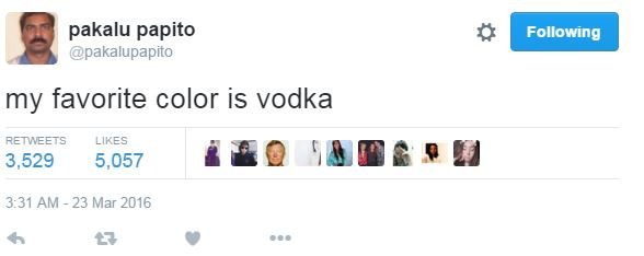 Pakalu papito pakalupapito following my favorite color is vodka retweets likes 3