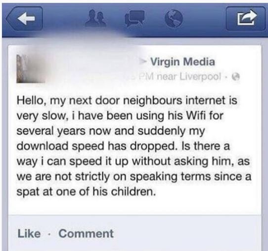 Virgin media omnear liverpool hello, my next door neighbours internet is very sl