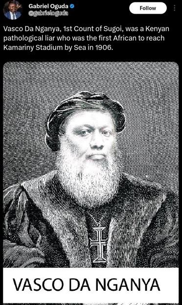 Gabriel oguda ogabfdloquda follow vasco da nganya ist count of sugoi, was a keny