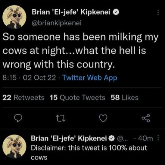 Brian 'eljefe' kipkenei briankipkenei so someone has been milking my cows at nig