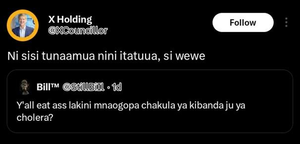 Xholding xcoundllor follow ni sisi tunaamua nini itatuua, si wewe bill m squlbhi