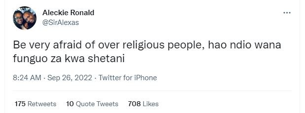 Aleckie ronald siralexas be very afraid of over religious people hao ndio wana f