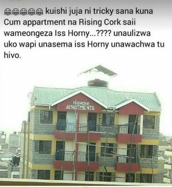 Kuishi juja ni tricky sana kuna cum appartment na rising cork saii wameongeza is