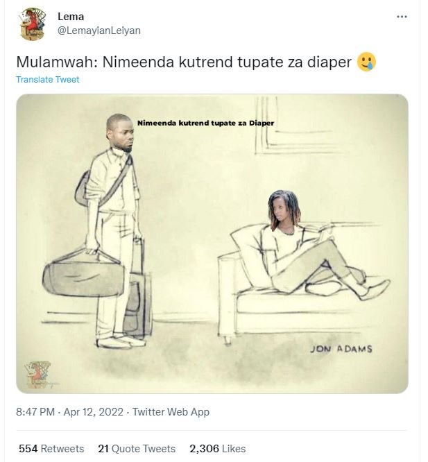 Lema lemayianleiyan mulamwah nimeenda kutrend tupate za diaper translate tweer n