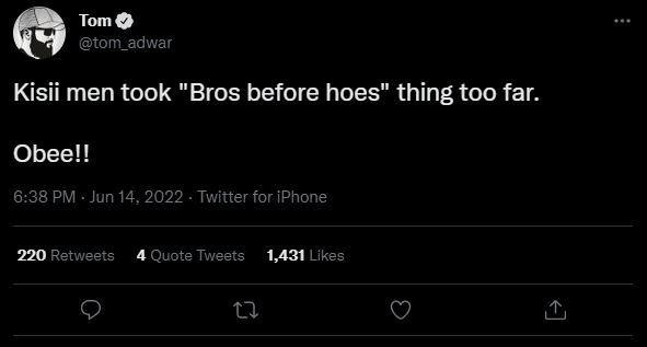 Tom tom_adwar kisii men took bros before hoes thing too far. obeel! 6.38 pm jun