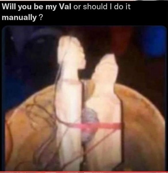Will you be my Val or should do it manually ?