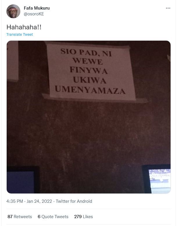 Fafa Mukuru osoroKE Hahahahal! Translate Tweer SIO PAD, NI WEWE FINYWA UKIWA UME