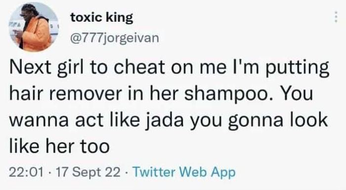 Toxic king 777jorgeivan next girl to cheat on me i'm putting hair remover in her