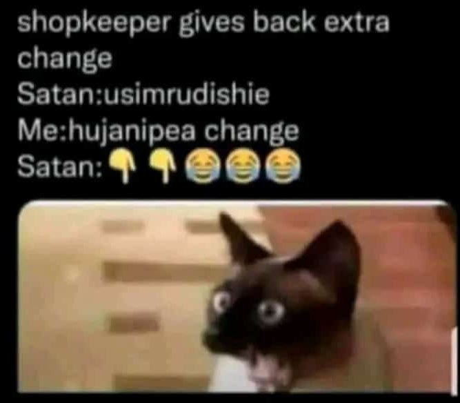Shopkeeper gives back extra change satanusimrudishie mehujanipea change satan
