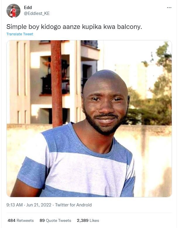 Edd eddiest_ke simple boy kidogo aanze kupika kwa balcony. translate tweet 9.13