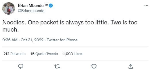 Brian mbunde brianmbunde noodles. one packet is always too little. two is too mu