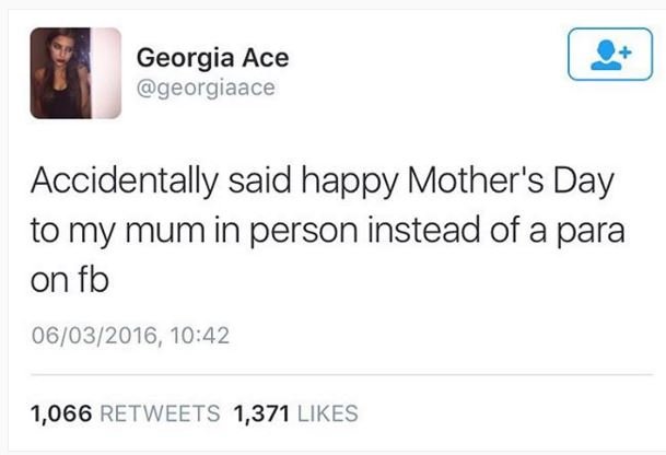 Georgia ace georgiaace accidentally said happy mother's day to my mum in person